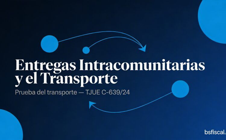  Entregas intracomunitarias y el transporte