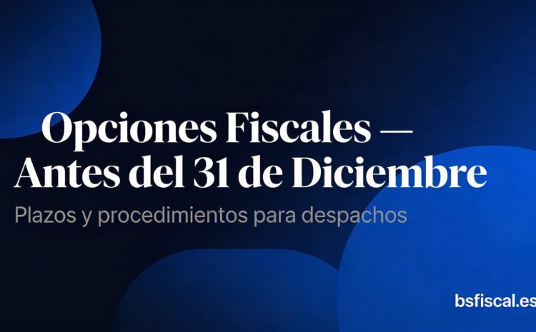  Asesores. Opciones a ejercitar antes de que termine Diciembre