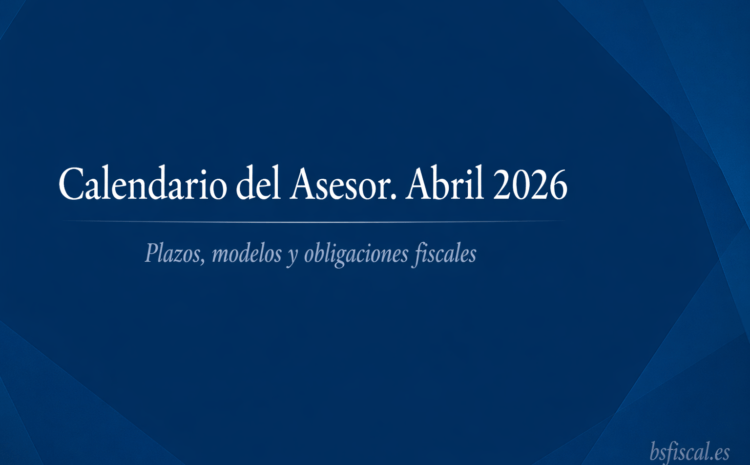  Calendario del Asesor. Abril 2026.