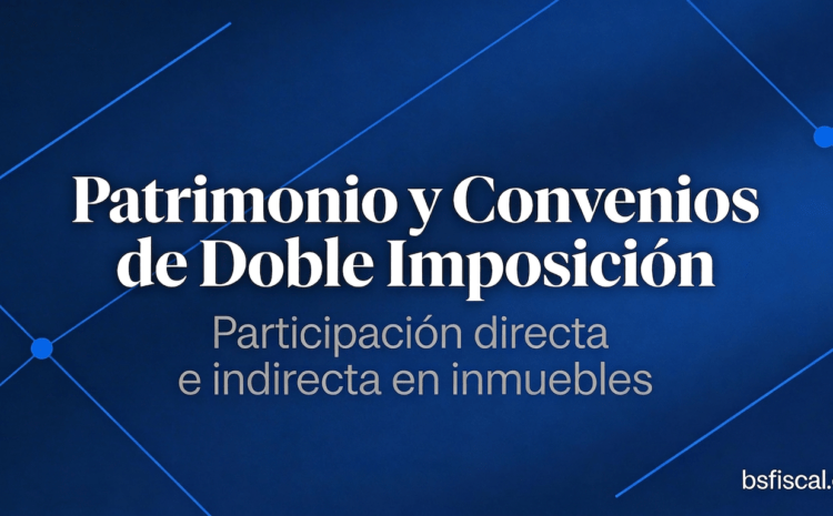  La imposición sobre el patrimonio en los convenios de doble imposición.
