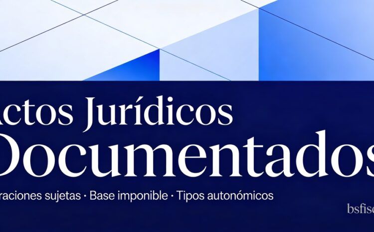  Impuesto sobre transmisiones patrimoniales. Comentarios AJD