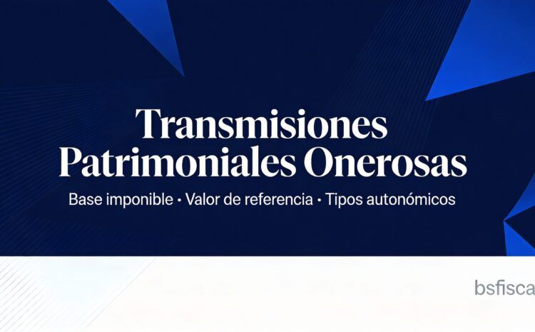  Impuesto sobre Transmisiones Patrimoniales. Comentarios TPO.