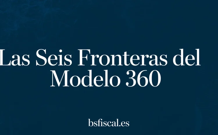  Las Seis Fronteras del Modelo 360