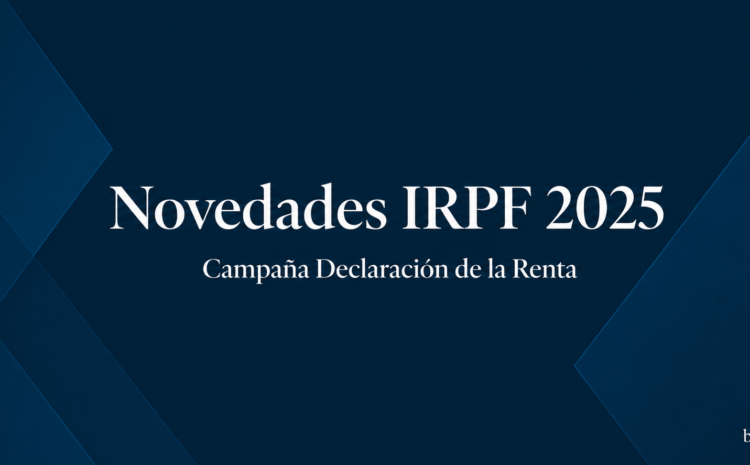  Novedades Renta 2025. Newsletter Abril 2026
