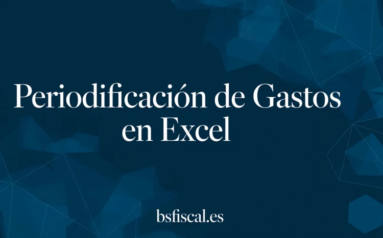  Excel y Contabilidad con Periodificación de Gastos