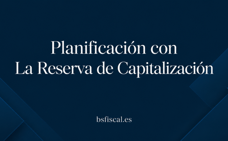  Planificación con La Reserva de Capitalización