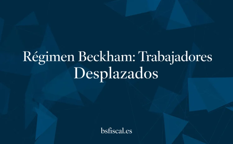  Fiscalidad para el Laboralista. Capítulo 2: El Country Manager