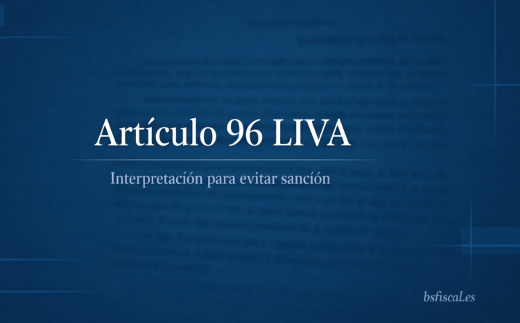  96 LIVA. Interpretación para evitar sanción.