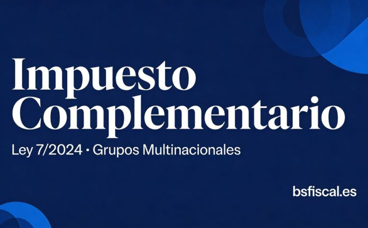  Impuesto Complementario Grupos Multinacionales